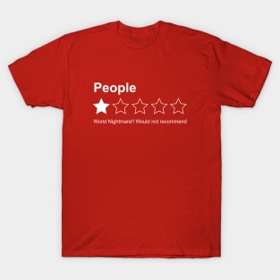 People Rating One Star Worst Nightmare Not T-Shirt